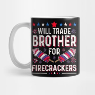 I'm trading my brother for firecrackers on 4th of july Mug